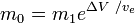 m_0=m_1 e^{- delta V\ / v_e}